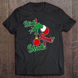 grinch stink stank stunk tshirt