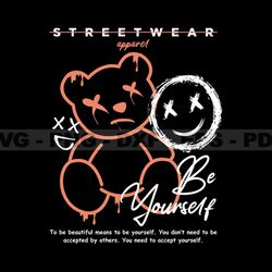 Be Yourself Teddy Bear Stretwear, Teddy Bear Tshirt Design, Streetwear Teddy Bear PNG, Urban, DTG, DTF 92