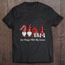 just hangin with my gnomies christmas black tshirt