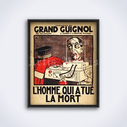 L'Homme Qui A Tue La Mort – Grand Guignol horror theatre printable art print poster Digital Download