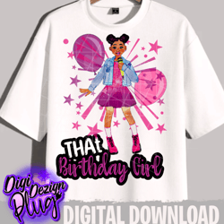 that girl png- that birthday girl png- digital download