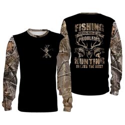 hunting and fishing solves my problem camouflage all over print shirts tats187