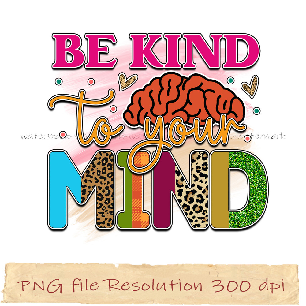 Be kind to your mind.jpg