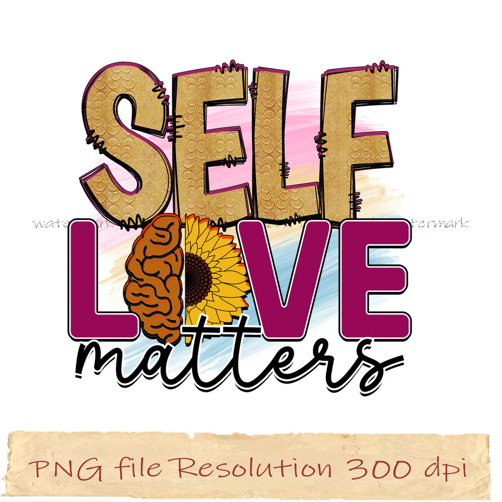 Self love matters.jpg