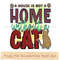 A house is not a home without a cat.jpg