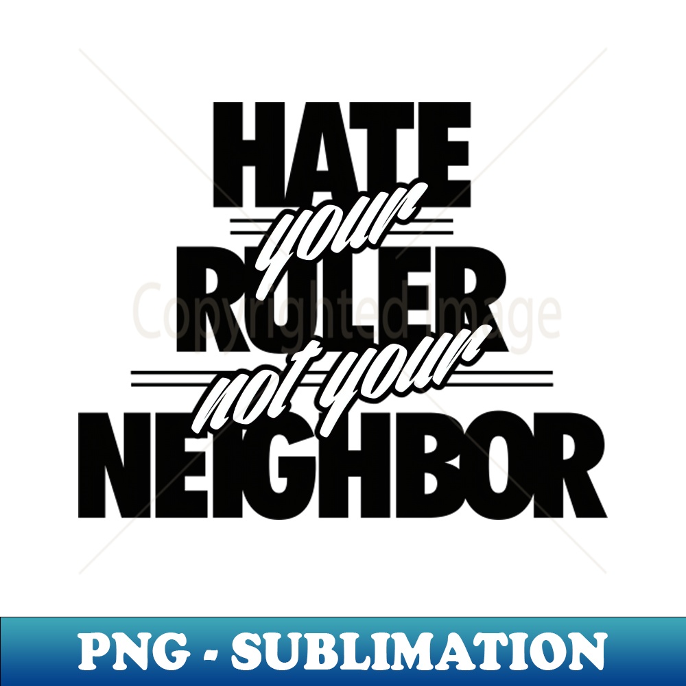 EO-20231111-14095_Hate Your Rulers Not Your Neighbor 5284.jpg