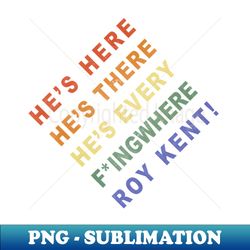 Hes Every Effingwhere - PNG Sublimation Digital Download - Vibrant and Eye-Catching Typography