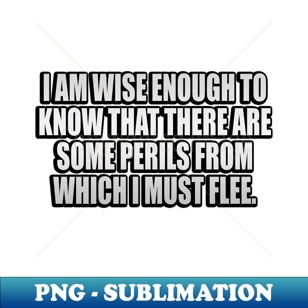 IS-20231111-15174_I am wise enough to know that there are some perils from which I must flee 8376.jpg