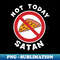 IU-20231111-23306_Not Today Satan No Pizza Slice diet temptation fighting 9626.jpg