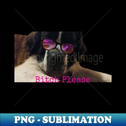 saint bernard bitch by brokentrophies - instant sublimation digital download - spice up your sublimation projects