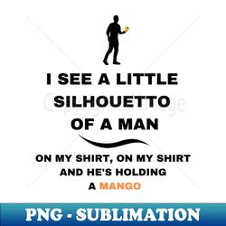i see a little silhouetto of a man on my shirt on my shirt and hes holding a mangu - vintage sublimation png download - instantly transform your sublimation projects