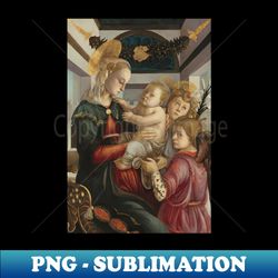 Madonna and Child with Angels by Sandro Botticelli - High-Resolution PNG Sublimation File - Perfect for Sublimation Art