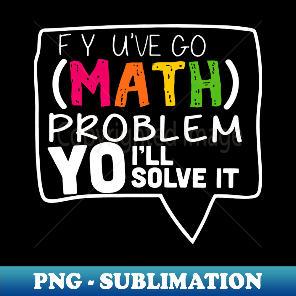 SW-20231111-20850_Math Teacher Math Problem Ill Solve It Back To School 1142.jpg