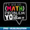 SW-20231111-20850_Math Teacher Math Problem Ill Solve It Back To School 1142.jpg