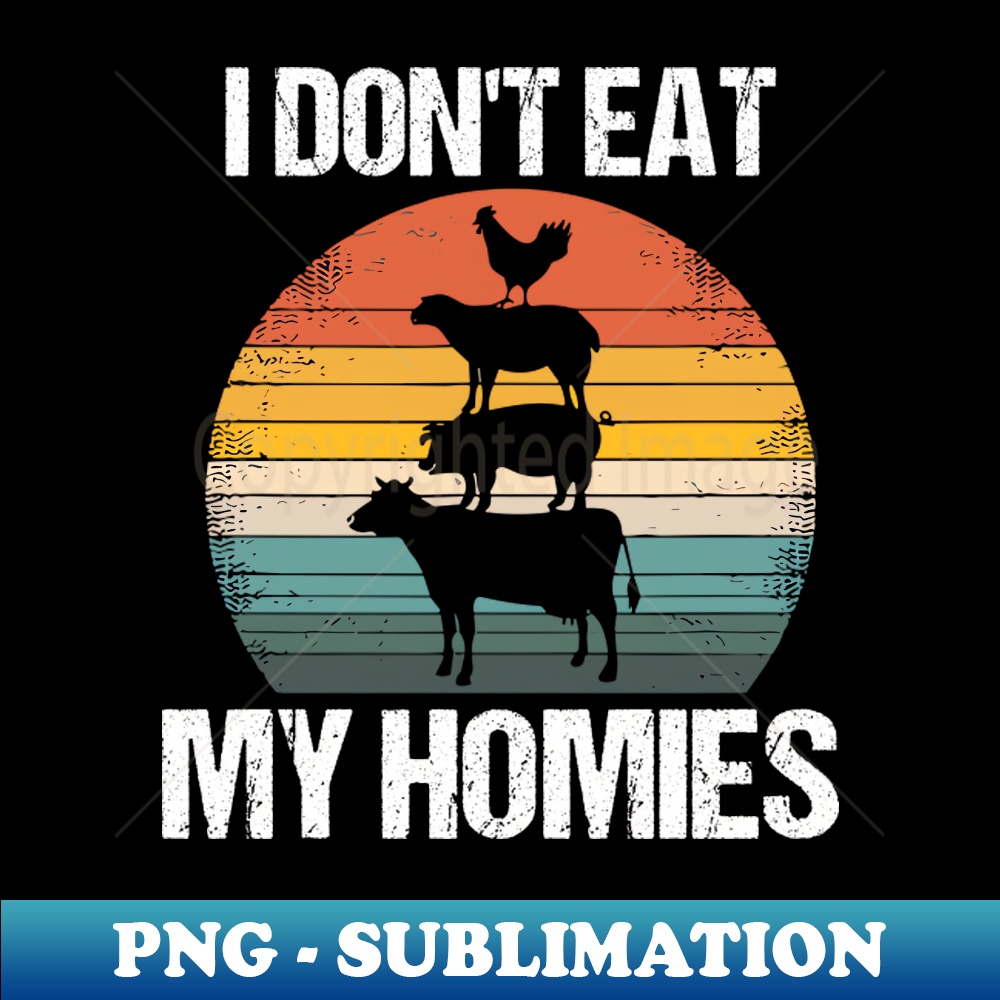 TI-20231111-15303_I Dont Eat My Homies Funny Vegetarian Vegan 9053.jpg