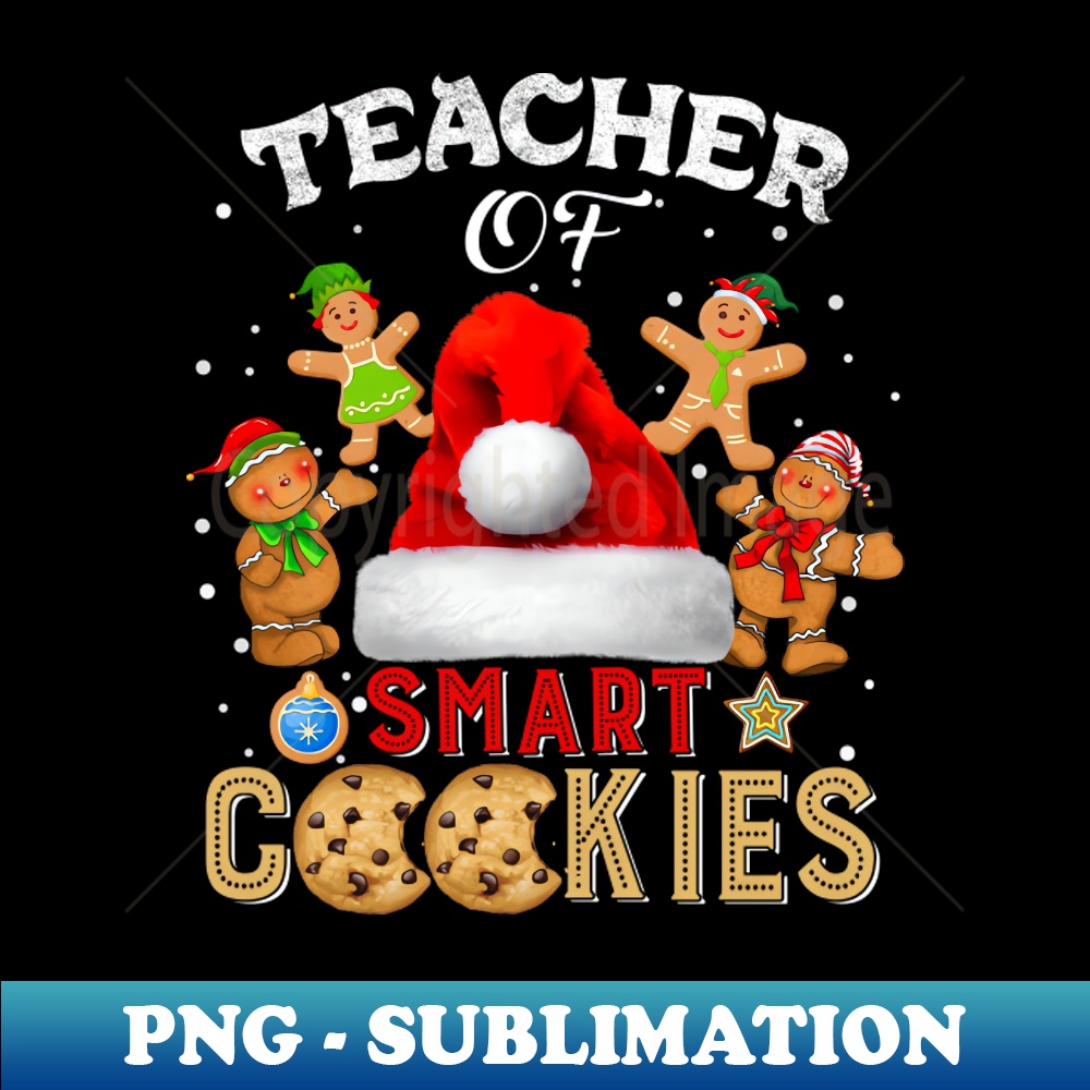 TI-20231111-30523_Teacher Of Smart Cookies Teacher Christmas Cookies Christmas 1404.jpg