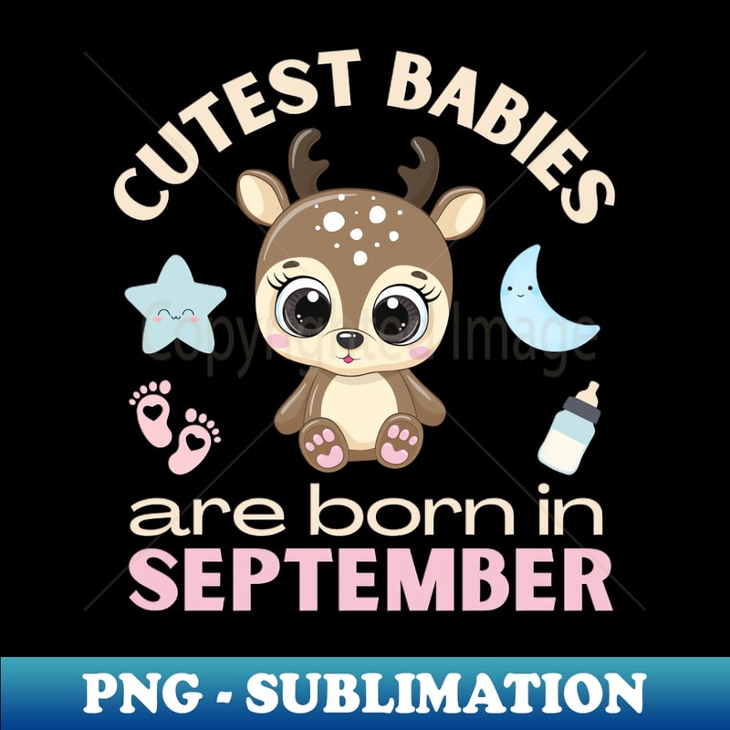 TI-20231111-7666_Cutest babies are born in September for September birhday girl womens cute deer 4334.jpg