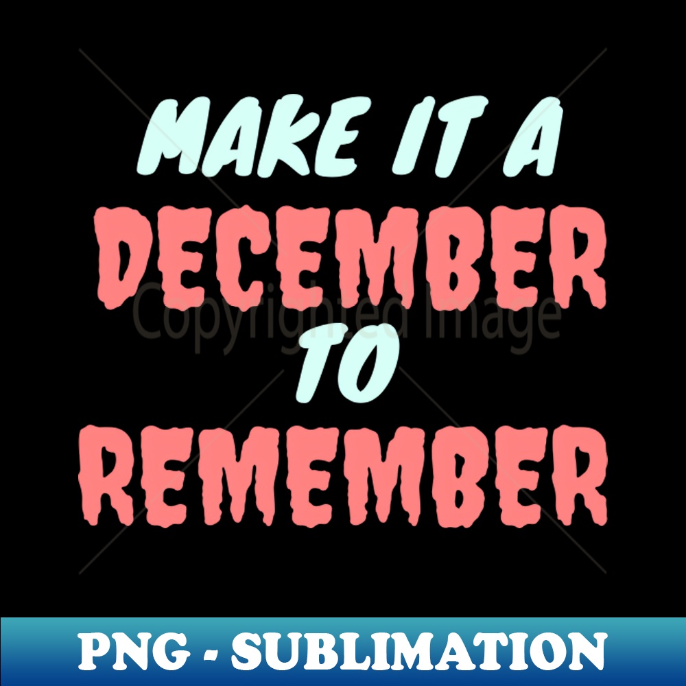 UM-20231111-20551_MAKE IT A DECEMBER TO REMEMBER 7621.jpg