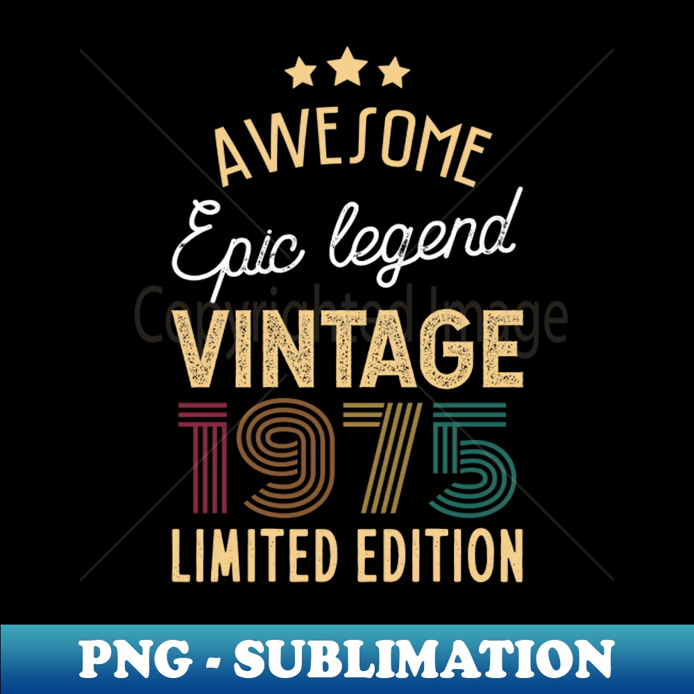 VV-20231111-2350_Awesome Epic Legend Vintage 1975 Limited Edition 2509.jpg
