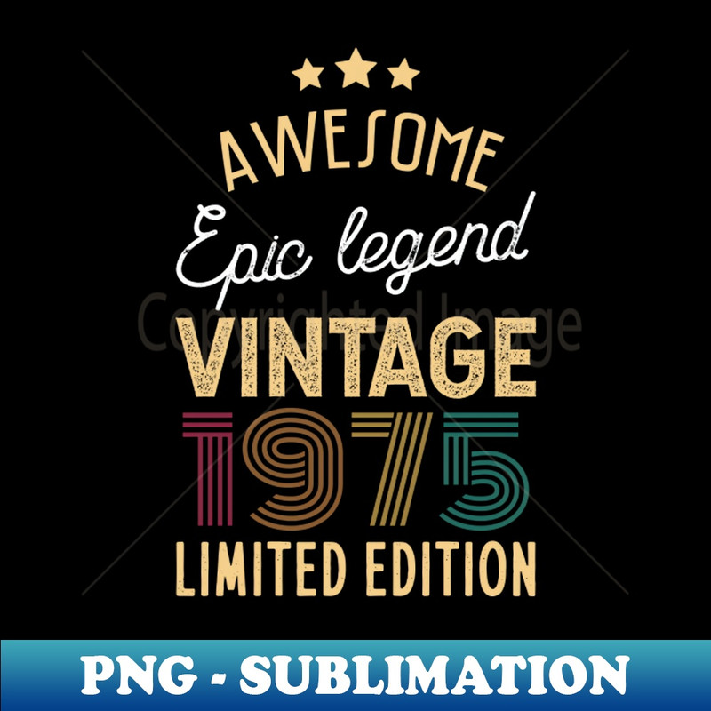 VV-20231111-2350_Awesome Epic Legend Vintage 1975 Limited Edition 2509.jpg