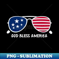 sunglasses usa flag 4th of july god bless america - aesthetic sublimation digital file - fashionable and fearless