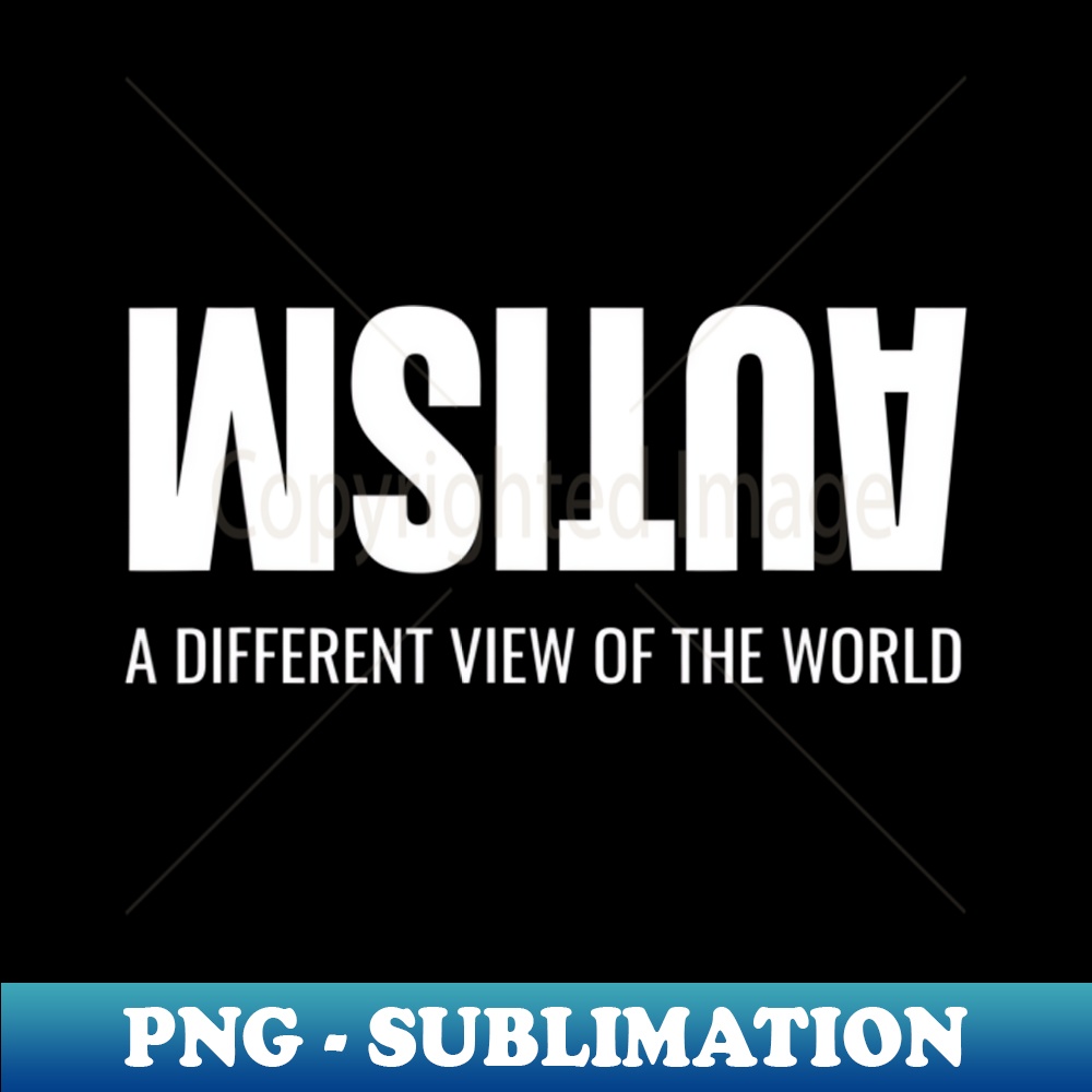 XJ-20231111-2269_Autism Different View Of The World Encouraging Autism 9528.jpg