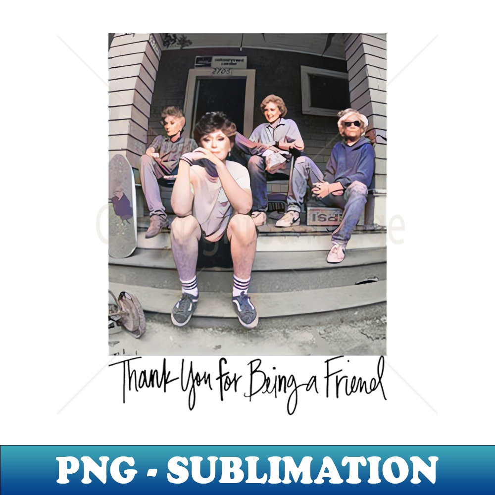 XN-20231111-12686_Golden Girls Thank You Being A Friend 4213.jpg