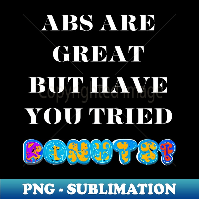 YV-20231111-849_ABs Are Great But Have You Tried Donuts 3019.jpg