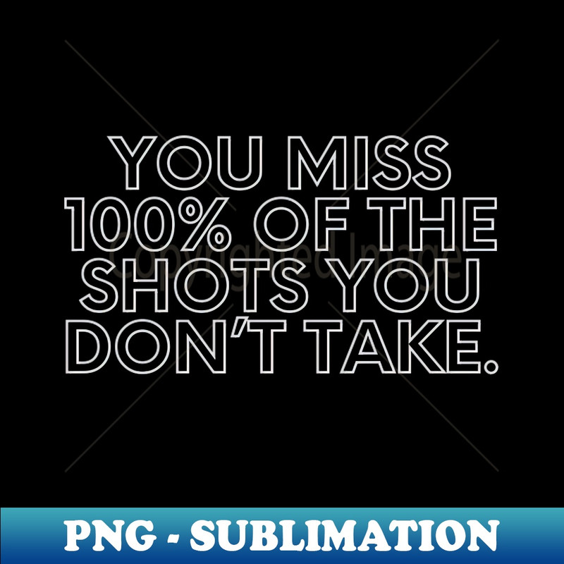 ZD-20231111-35663_You miss 100 of the shots you dont take 6238.jpg