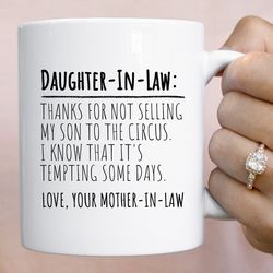 funny daughter in law gift for daughter in law mug bride wedding bridal shower thanks for not selling my son to the circ