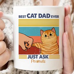 personalized cat dad mug, best cat dad ever just ask coffee mug, retro fist bump dad ceramic cup, fathers day gift for c