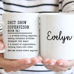 shitshow supervisor mug, shitshow supervisor definition coffee mug, boss thank you gift, team manager ceramic cup, shit