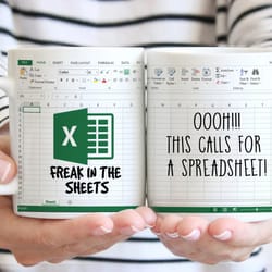 freak in the sheets mug, oh this calls for a spreadsheet coffee mug, excel ceramic cup, gift for accountant, coworkers b