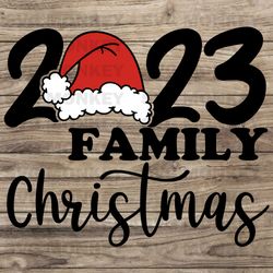 Family Christmas 2023 Shirt Png, Christmas Svg, Matching Christmas Santa Shirt Png, Christmas Gift, SVG EPS DXF PNG