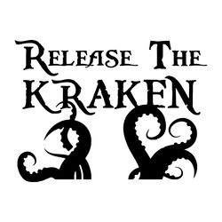 Release The Kraken Svg Pirate Svg Octopus Svg