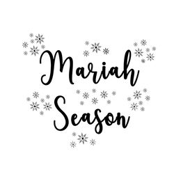 mariah season svg snowflake svg christmas funny svg
