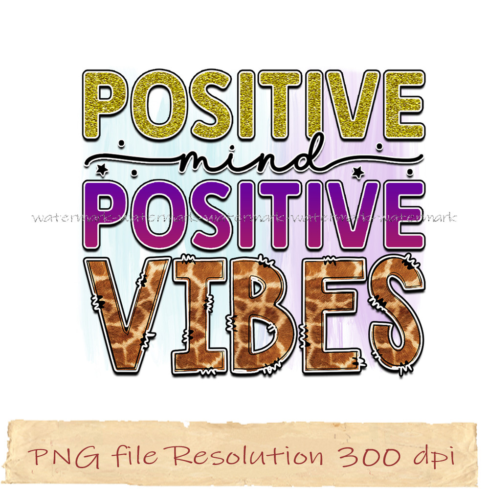 Positive mind positive vibes.jpg