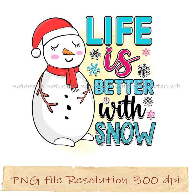 Life is better with snow.jpg