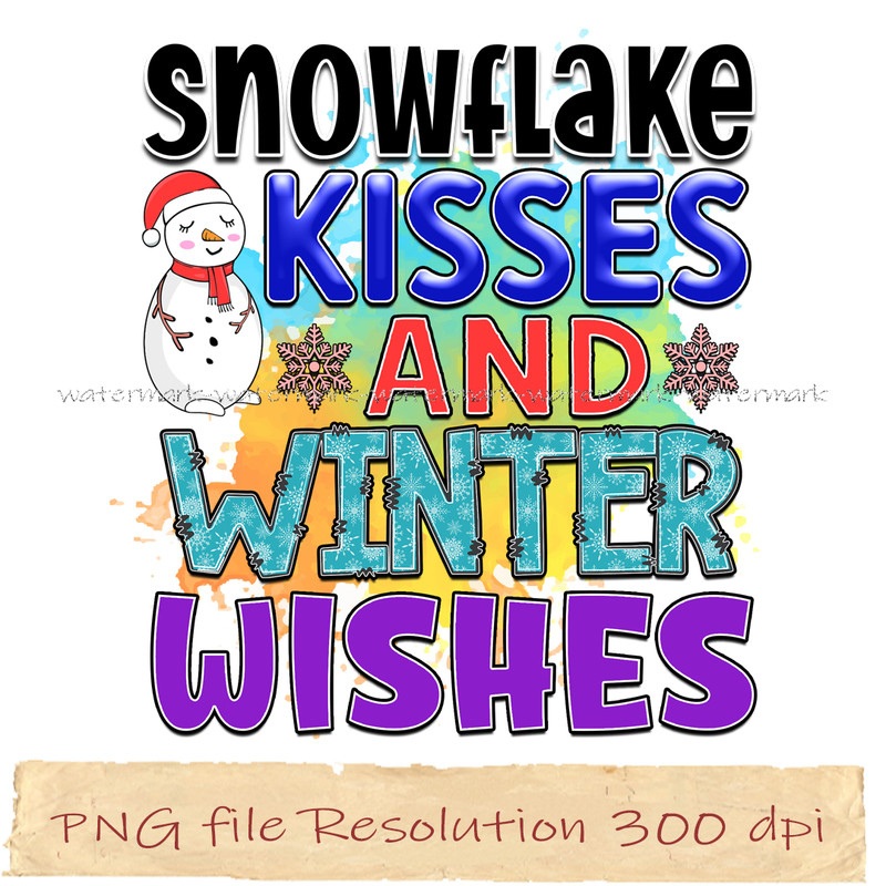 Snowflake kisses and winter wishes.jpg