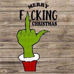 Merry Fcking Christmas Grinch - SVG PNG - Cricut - Instant download - Digital Files SVG EPS DXF PNG