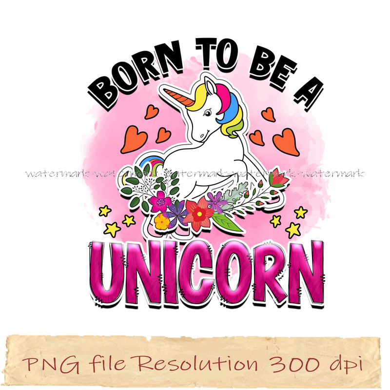 Born to be a unicorn.jpg