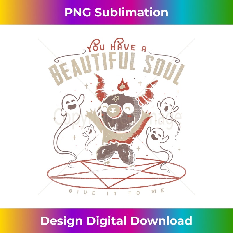 RJ-20231112-1791_You Have a Beautiful Soul Cute Baphomet Demon Goat Pentagram.jpg