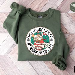 christmas sweatshirt, hot chocolate to warm your soul skeleton shirt, funny christmas shirt, skeleton shirt, christmas s