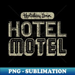 Vintage - Sugarhill Gang Rappers Delight  - Hotel Motel Holiday Inn - White - Decorative Sublimation PNG File - Transform Your Sublimation Creations