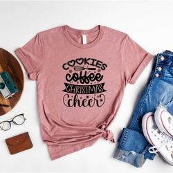 cookies coffee christmas cheer shirt, coffee christmas cheer shirt, cookies christmas cheer shirt, to-do list in christm