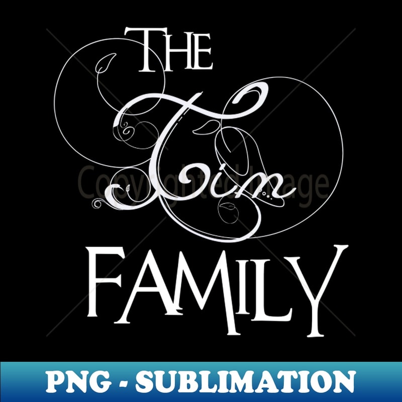 The Tim Family Tim NAME - Vintage Sublimation PNG Download - | Inspire ...