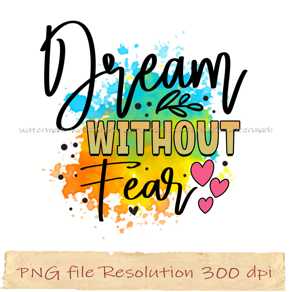 Dream without fear.jpg