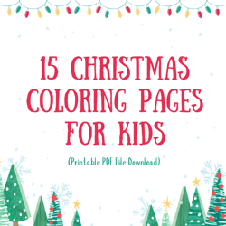15 Christmas Coloring Pages For Kids (printable Pdf Download)