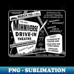 mihmiverse drive-in theatre - special edition sublimation png file - perfect for creative projects