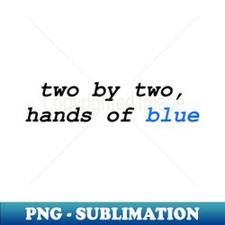 Two by two hands of blue Firefly - Modern Sublimation PNG File - Bring Your Designs to Life
